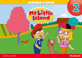 My Little Island 2 Teacher Book My Little Island 2 Teacher Book