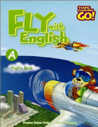 Young Learners Go Fly with English A Pupil Book (Ebook-Audio) Young Learners Go Fly with English A Pupil Book (Ebook-Audio)
