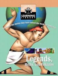 Britannica Learning Library 007 Legends Myth and Folktales Britannica Learning Library 007 Legends Myth and Folktales