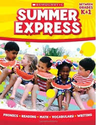 Summer Express Between Grades K and 1 Summer Express Between Grades K and 1