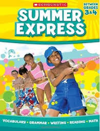 Summer Express Between Grades 3 and 4 Summer Express Between Grades 3 and 4