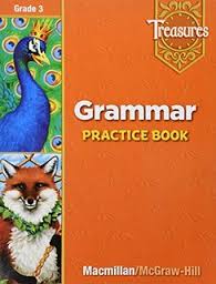 Treasures - Grammar Practice Book Grade 3 Treasures - Grammar Practice Book Grade 3