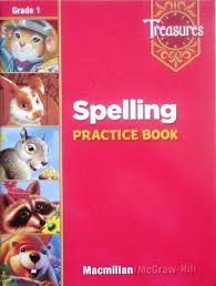 Treasures - Spelling Practice Book Grade 1 Treasures - Spelling Practice Book Grade 1