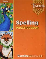 Treasures - Spelling Practice Book Grade 3 Treasures - Spelling Practice Book Grade 3