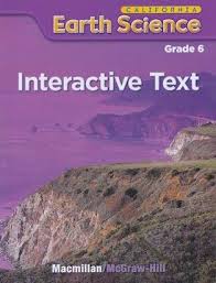 California Earth Science Grade 6 Interactive Text California Earth Science Grade 6 Interactive Text