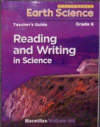 California Earth Science Grade 6 Reading and Writing in Science California Earth Science Grade 6 Reading and Writing in Science