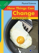 California Science Leveled Readers Grade 1 Physical Sciences How Things Can Change