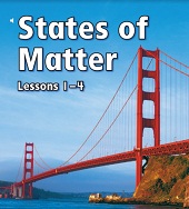 California Science Leveled Readers Grade 1 States of Matter 1 California Science Leveled Readers Grade 1 States of Matter 1
