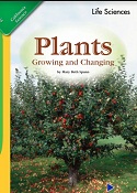 California Science Leveled Readers Grade 2 Life Science Plants Growing and Changing California Science Leveled Readers Grade 2 Life Science Plants Growing and Changing