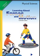 California Science Leveled Readers Grade 2 Physical Sciences Learning About Forces and Motion