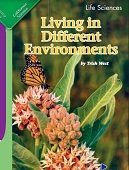 California Science Leveled Readers Grade 3 Life Sciences Living in Different Environments California Science Leveled Readers Grade 3 Life Sciences Living in Different Environments