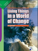 California Science Leveled Readers Grade 3 Life Sciences Living Things in a World of Change