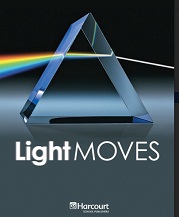 California Science Leveled Readers Grade 3 Light Moves California Science Leveled Readers Grade 3 Light Moves