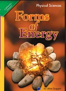 California Science Leveled Readers Grade 3 Physical Sciences Forms of Energy California Science Leveled Readers Grade 3 Physical Sciences Forms of Energy