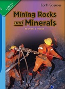 California Science Leveled Readers Grade 4 Earth Sciences Mining Rocks and Minerals California Science Leveled Readers Grade 4 Earth Sciences Mining Rocks and Minerals