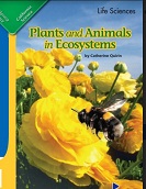 California Science Leveled Readers Grade 4 Life Sciences Plants and Animals in Ecosystems