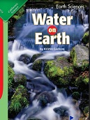California Science Leveled Readers Grade 5 Earth Sciences Water on Earth California Science Leveled Readers Grade 5 Earth Sciences Water on Earth