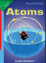 California Science Leveled Readers Grade 5 Physical Sciences Atoms California Science Leveled Readers Grade 5 Physical Sciences Atoms