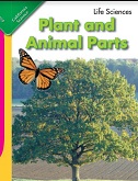 California Science Leveled Readers Kindergarten 4 Life Sciences Plant and Animal Parts California Science Leveled Readers Kindergarten 4 Life Sciences Plant and Animal Parts