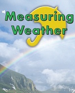 California Science Leveled Readers Kindergarten Measuring Weather California Science Leveled Readers Kindergarten Measuring Weather