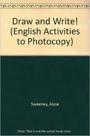 Draw and Write - English Activities to Photocopy Draw and Write - English Activities to Photocopy