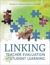 Linking Teacher Evaluation and Student Learning by Pamela D Tucker and James H Stronge Linking Teacher Evaluation and Student Learning by Pamela D Tucker and James H Stronge
