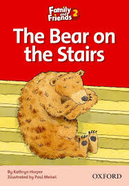 Family and Friends 2 Reader The Bear on the Stairs