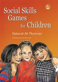 Social Skills Games for Children by Deborah M Plummer Social Skills Games for Children by Deborah M Plummer