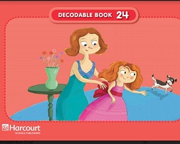 HARCOURT - Grade 1 Decodable Book 24 HARCOURT - Grade 1 Decodable Book 24