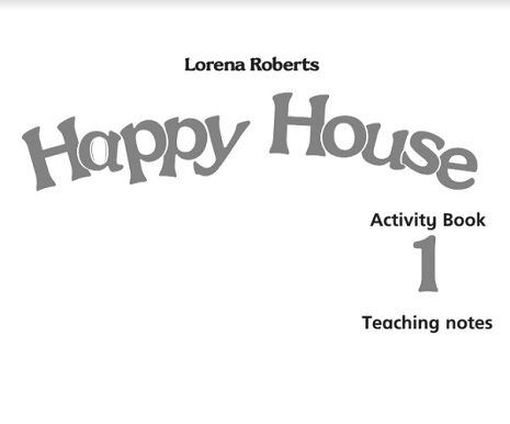 OXFORD Happy House 1 Activity Book Teaching Notes OXFORD Happy House 1 Activity Book Teaching Notes