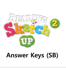 Reading Sketch Up 2 Students Book Answer Keys Reading Sketch Up 2 Students Book Answer Keys