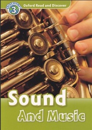 Oxford Read and Discover Level 3 - Sound and Music Oxford Read and Discover Level 3 - Sound and Music