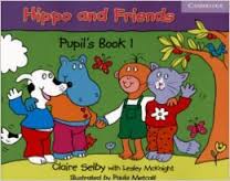 Cambridge Hippo and Friends 1 Pupils Book Cambridge Hippo and Friends 1 Pupils Book
