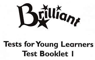 Macmillan Brilliant 1 Test Booklet Macmillan Brilliant 1 Test Booklet