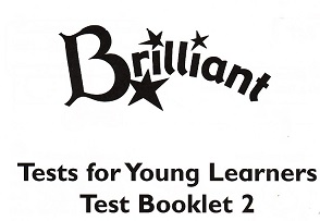 Macmillan Brilliant 2 Test Booklet Macmillan Brilliant 2 Test Booklet