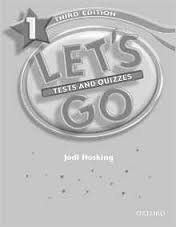 Lets Go 3rd Edition 1 Tests and Quizzes Lets Go 3rd Edition 1 Tests and Quizzes