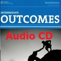 Outcomes Intermediate Workbook Audio CDs Outcomes Intermediate Workbook Audio CDs