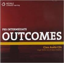 Outcomes Pre-Intermediate Class Audio CDs Outcomes Pre-Intermediate Class Audio CDs