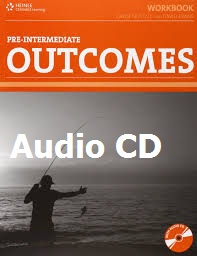 Outcomes Pre-Intermediate Workbook Audio CDs Outcomes Pre-Intermediate Workbook Audio CDs