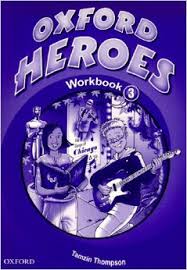 Oxford Heroes 3 Workbook Oxford Heroes 3 Workbook