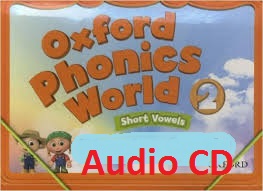 Oxford Phonics World 2 Class Audio CDs Oxford Phonics World 2 Class Audio CDs